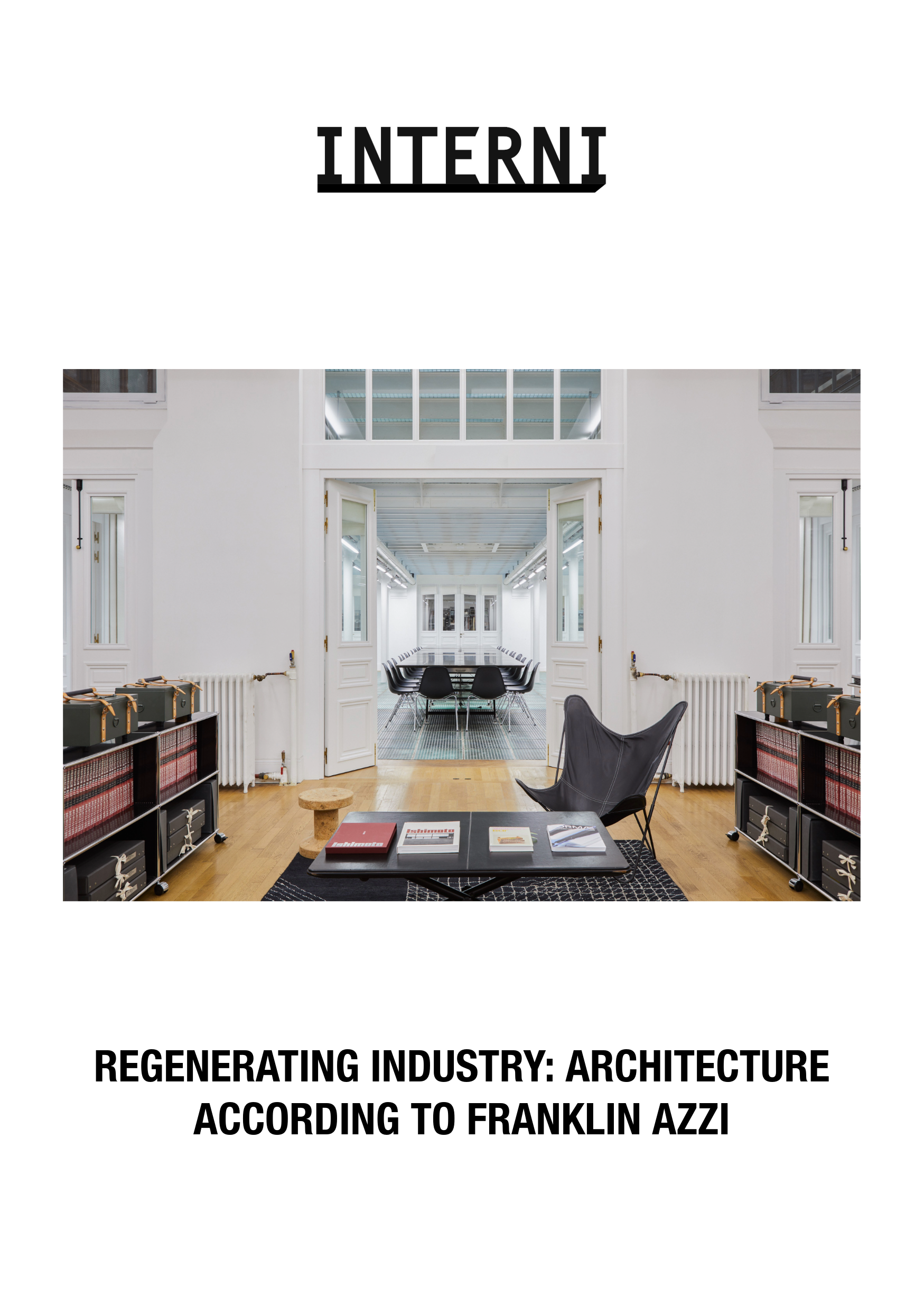 Regenerating Industry: Architecture According to Franklin Azzi I Interni
