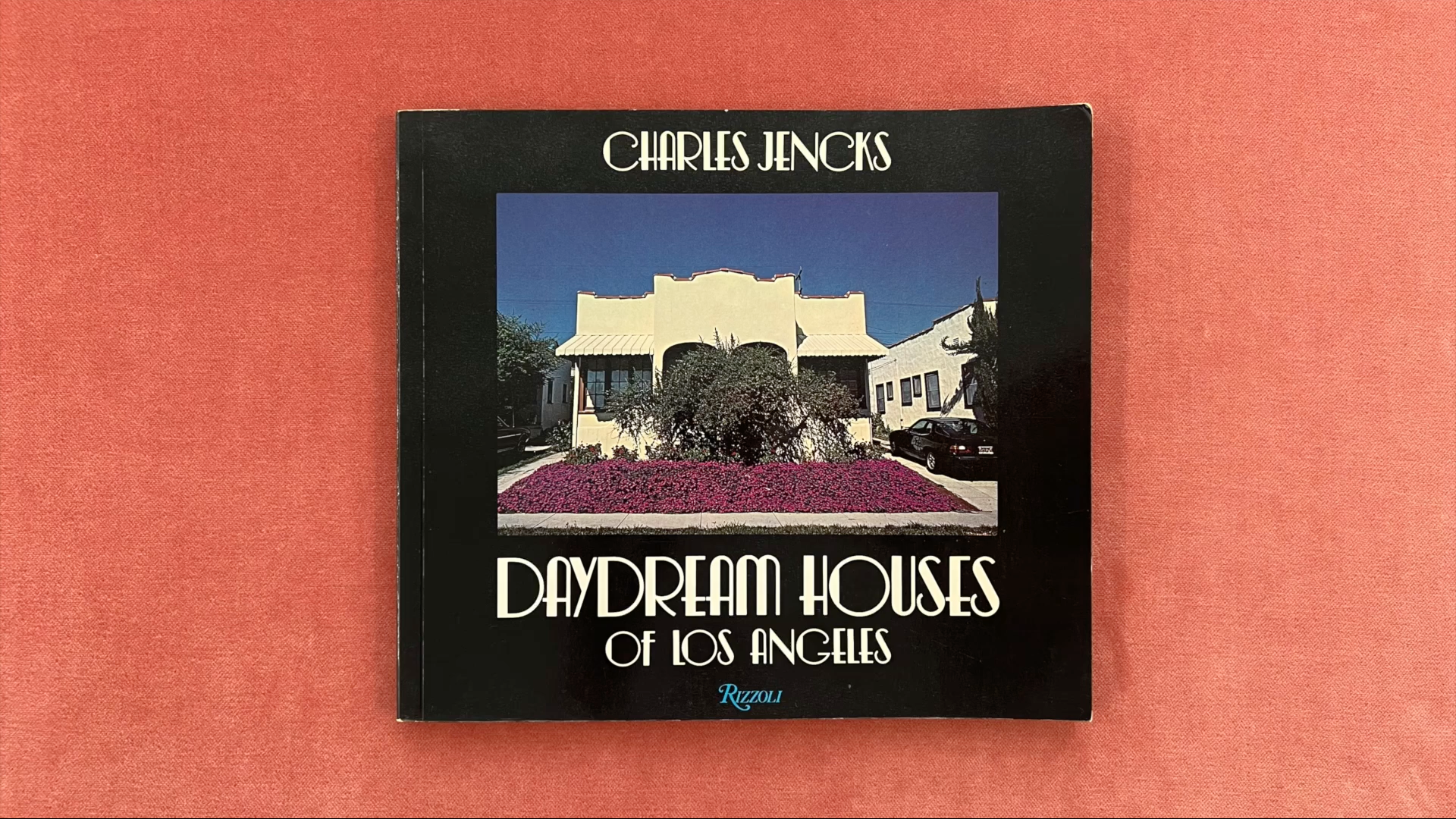 21 Daydream Houses of Los Angeles Charles Juncos published by Rizzoli 2978