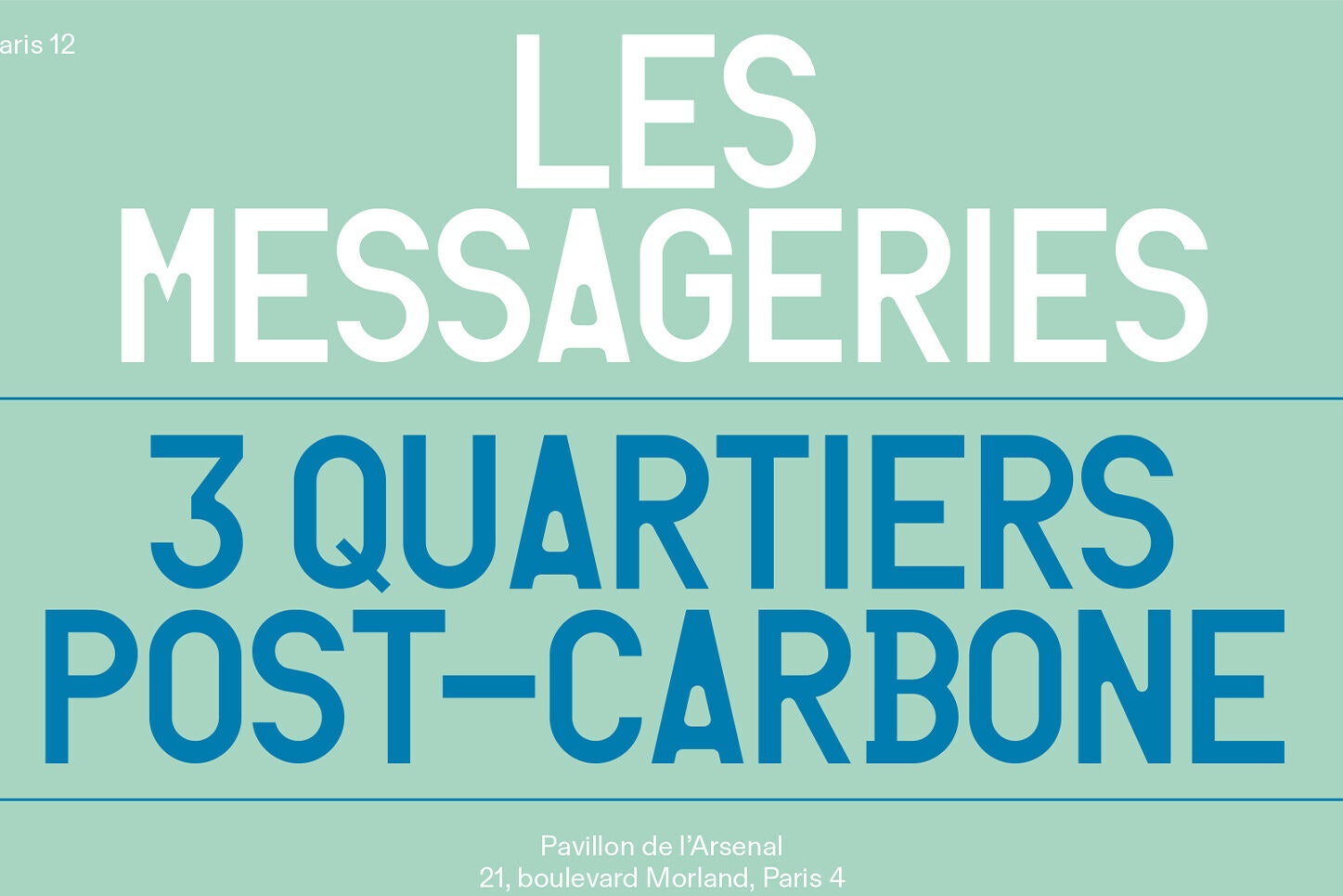 Franklin Azzi Les Messageries 3 quartiers post carbone au Pavillon de l Arsenal