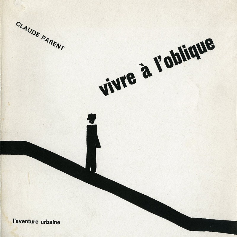 28_Vivre à l'oblique, L'aventure Urbaine Edition, Claude Parent, 1970 © DR